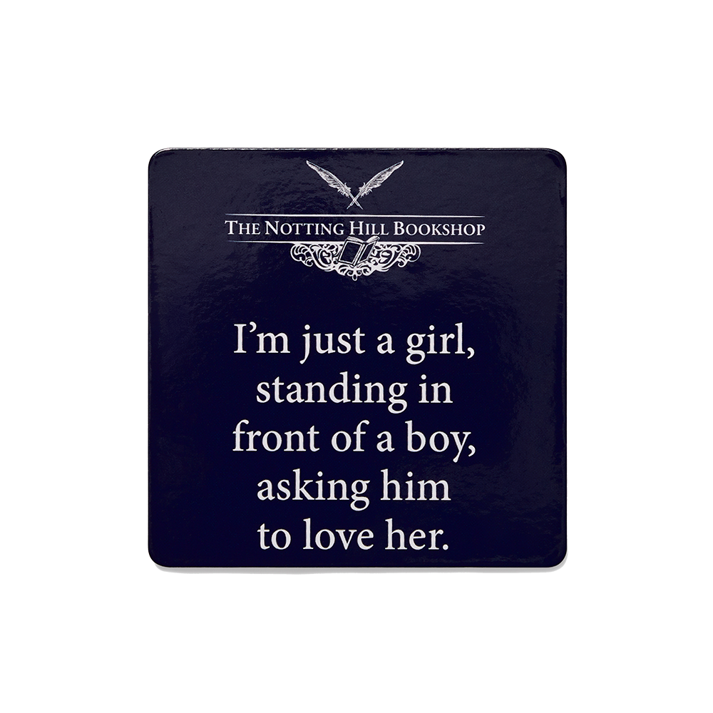 "I'm just a girl" Coaster